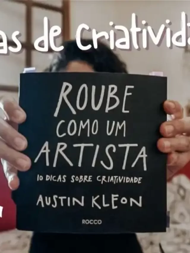 10 dicas de criatividade em Roube como um Artista